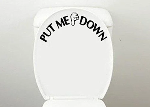 Toilet Seat Decal Funny Reminder Decoration Bathroom Sticker ,PUT ME DOWN by SuperM - Zeafbaper